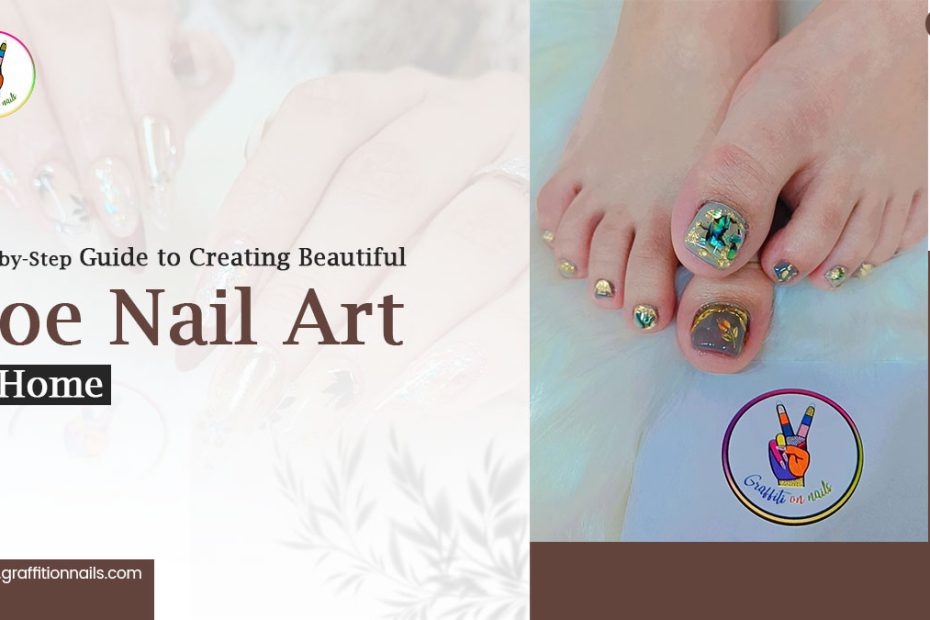 Step-by-Step Guide to Creating Beautiful Toe Nail Art at Home